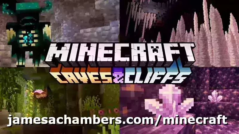 Minecraft 1.17 - Caves and Cliffs Update