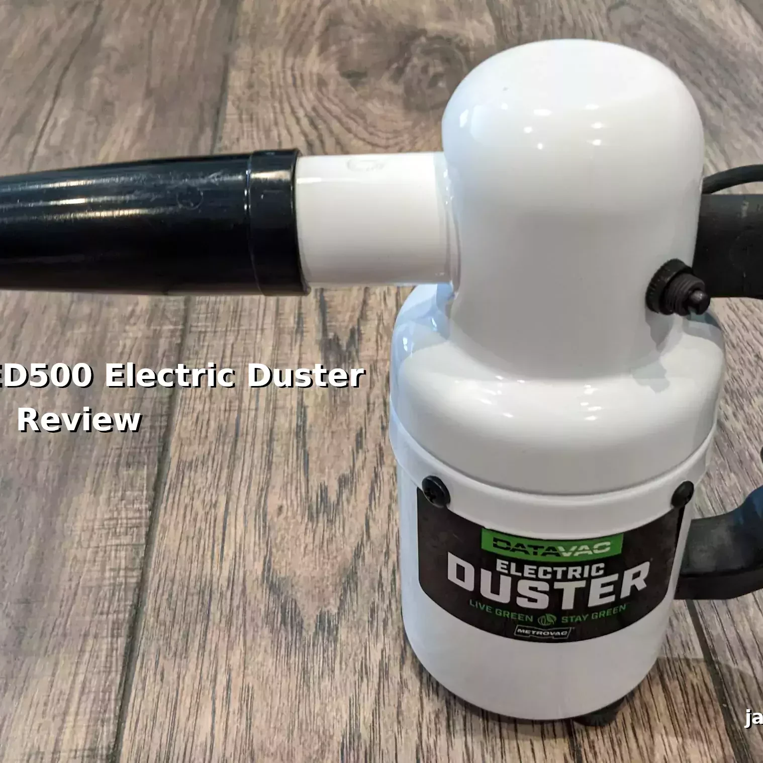 DataVac ED500: Powerful Dust Remover - James A. Chambers