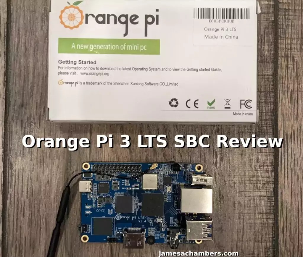 Orange Pi 3 LTS Single Board Computer Review