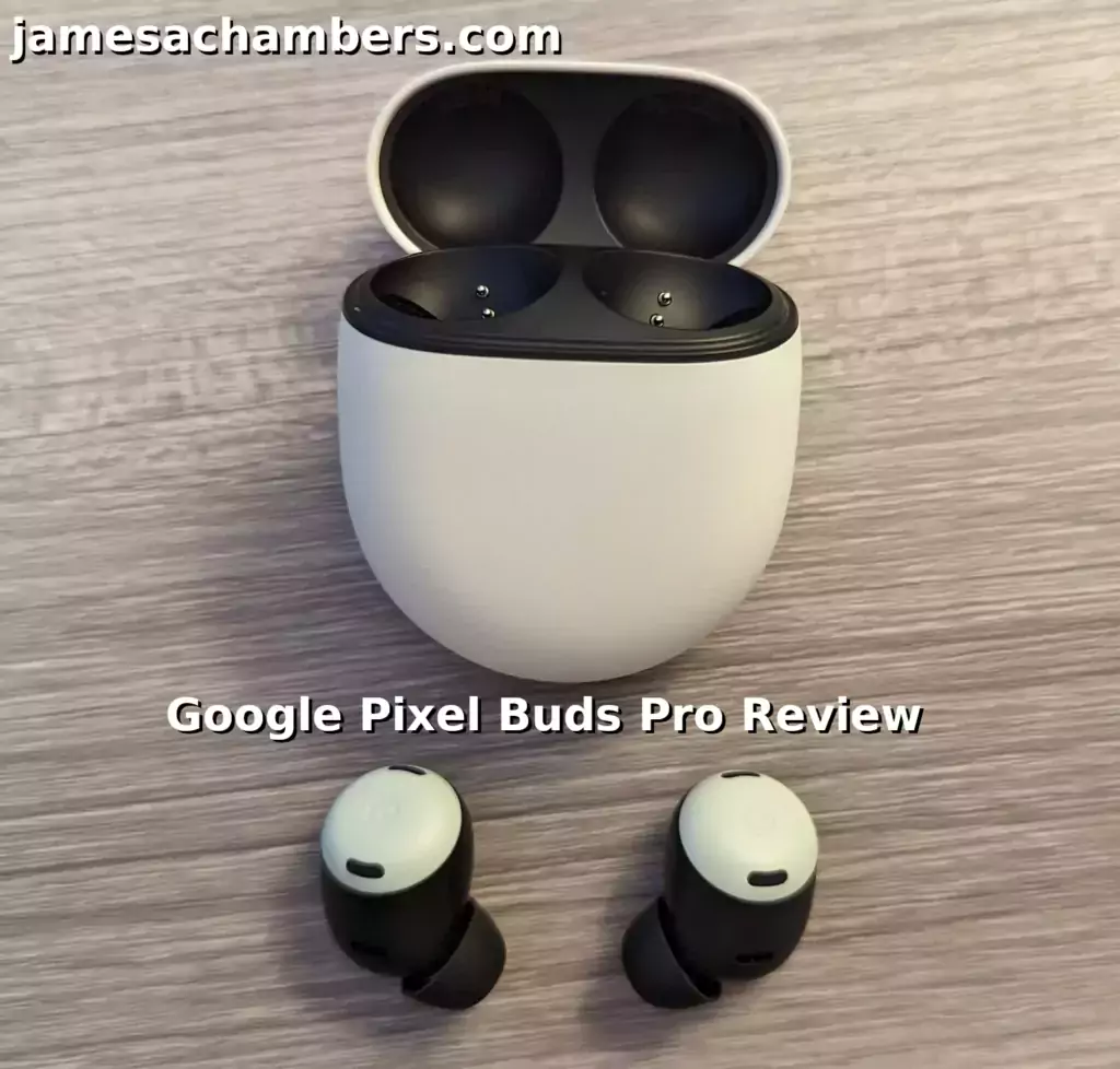 Google Pixel Buds Pro Review